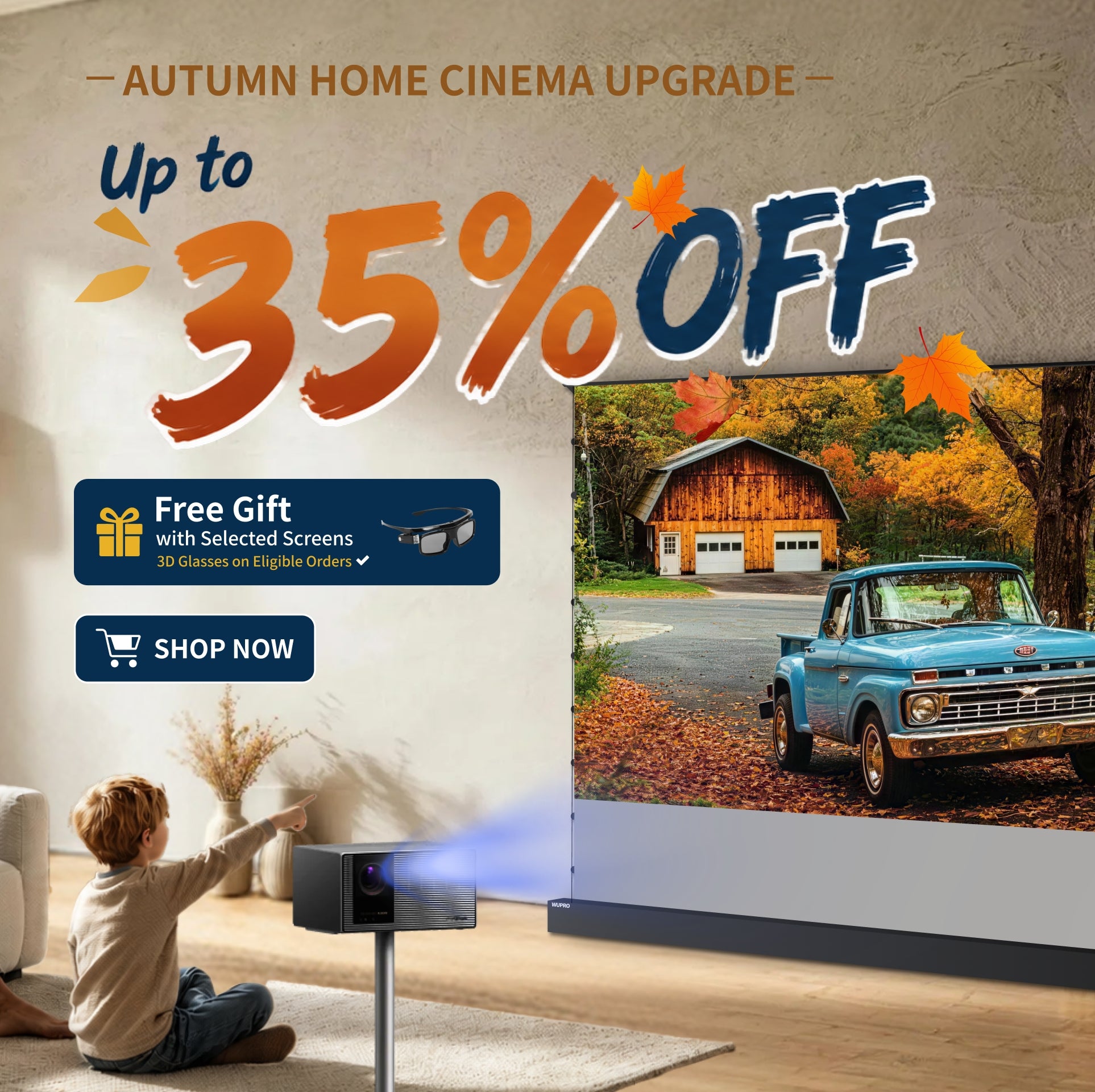 WUPRO BUY Autumn Home Cinema Sale – Up to 35% Off Projector Screens and Home Cinema Products